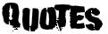 QUOTES